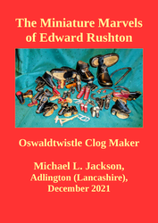 The Miniature Marvels of Edward Rushton - Michael L Jackson