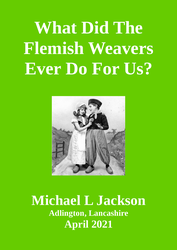 What Did The Flemish Weavers Ever Do For Us - Michael L Jackson